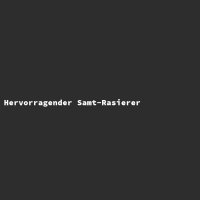 Hervorragender Samt-Rasierer