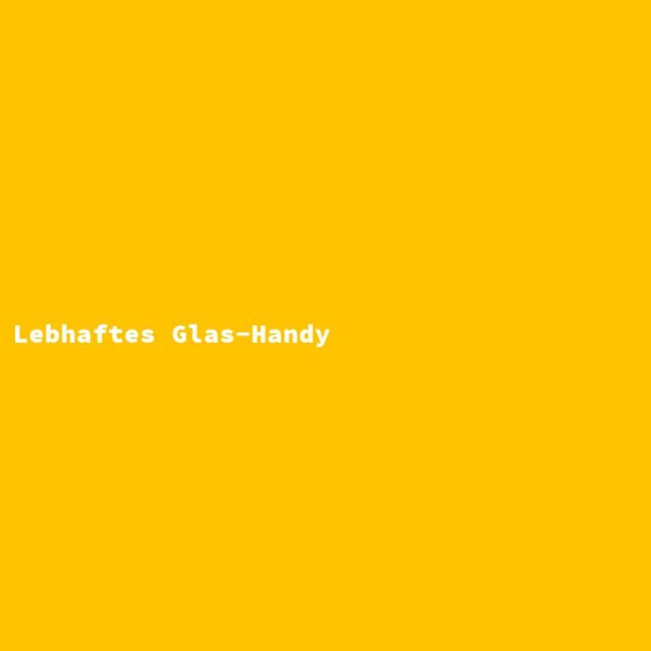 Lebhaftes Glas-Handy