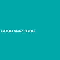 Luftiges Wasser-Tanktop