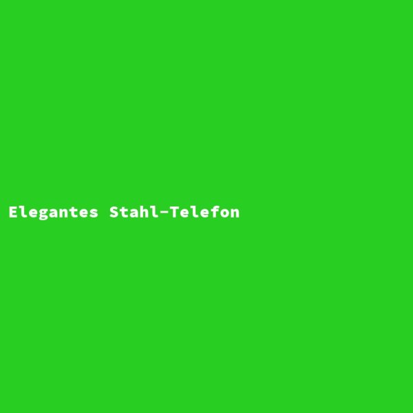 Elegantes Stahl-Telefon